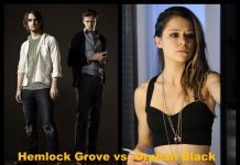 Dizi Savaşları 2. Gün – “Hemlock Grove vs. Orphan Black”